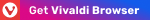 Get Vivaldi Browser