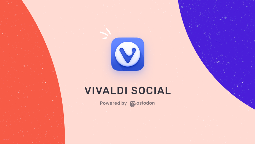 It’s almost two years since we launched our Vivaldi Social mastodon instance which now has just shy of 56,000 registered users. We started this beca