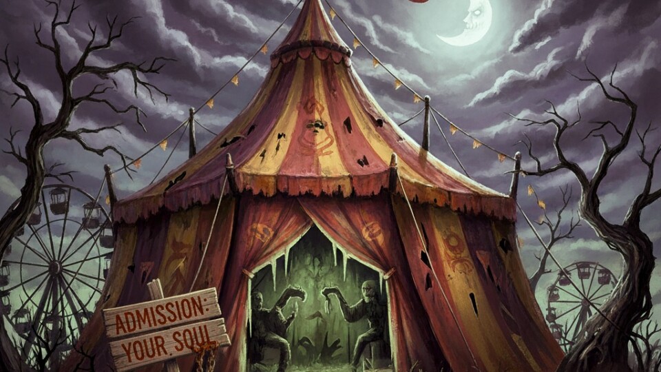 An image of a scary circus tent, wth a sign reading "admission: your soul"